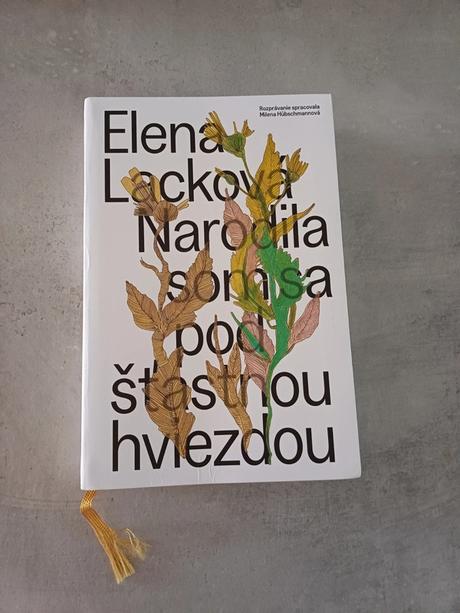 Narodila som sa pod šťastnou hviezdou - elena lack, 