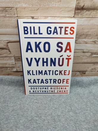 Ako sa vyhnúť klimatickej katastrofe - bill gates, 