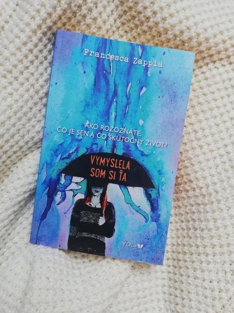 Francessca zappia - vymyslela som si ťa, 