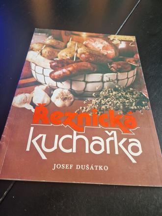 Řeznická kuchaŕka josef dušátko,