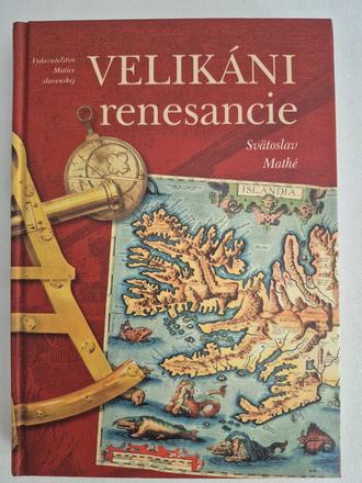 Velikáni renesancie - s. mathé,
