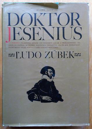 Doktor jesenius, ľudo zúbek,