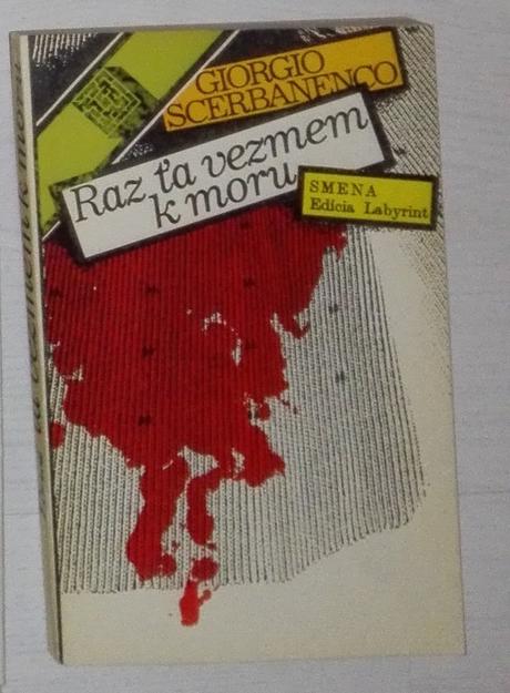 Giorgio scerbanenco - raz ťa vezmem k moru, 