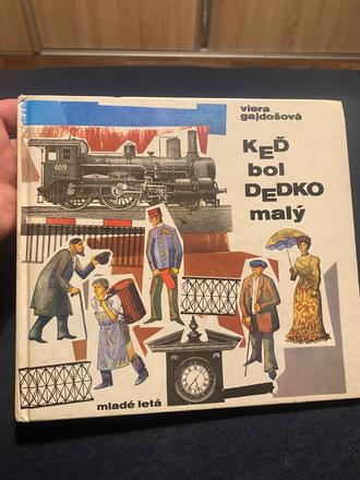 Stará krásna retro kniha keď bol dedko malý, 
