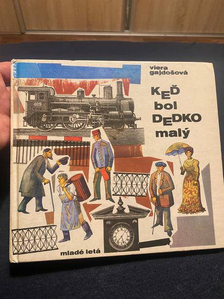 Stará krásna retro kniha keď bol dedko malý, 