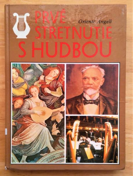 Prvé stretnutie s hudbou, oriente angeli, 