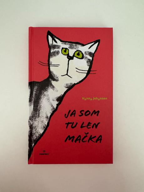 Kniha ja som tu len mačka,