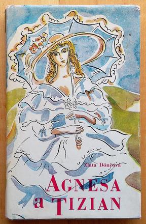 Agnesa a tizian, zlata dônčová,