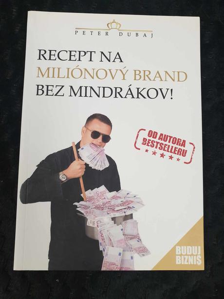 Peter dubaj- recept na miliónový brand bez mindrak, 