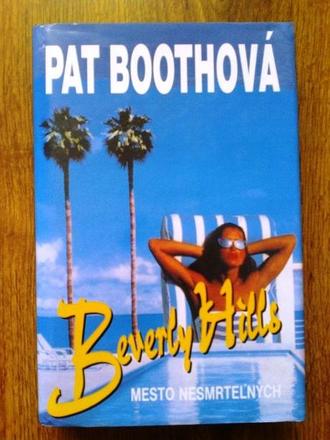 Beverly hills mesto nesmrteľných - pat boothová, 