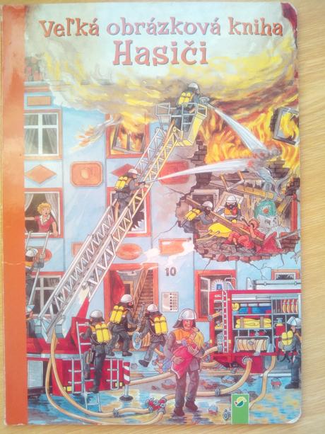 Veľká obrázkova kniha - hasiči ô,