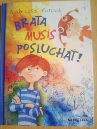 Brata musíš poslúchať, 