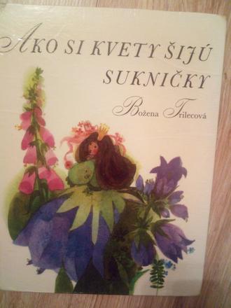 Ako si kvety šijú sukničky ô, 