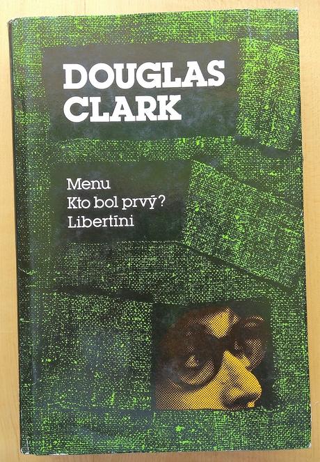 Menu, kto bol prvý, libertíni, douglas clark,
