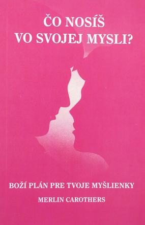 Merlin carothers - čo nosíš vo svojej mysli,