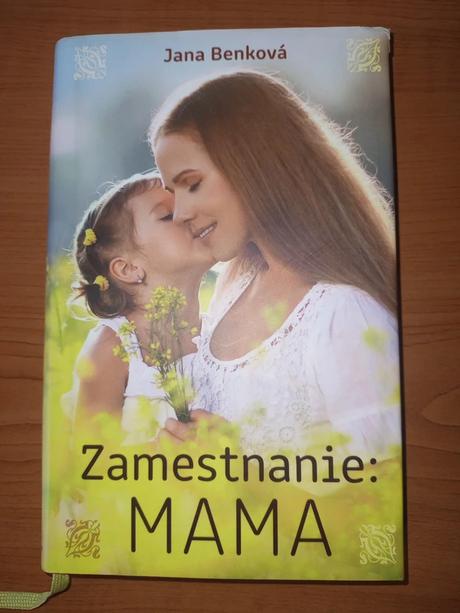 Jana benková- zamestnanie mama,