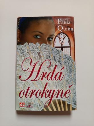 Hrdá otrokyňě, paula quinn, 