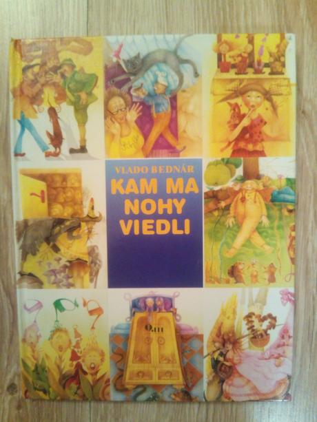 Kam ma nohy viedli ô, 