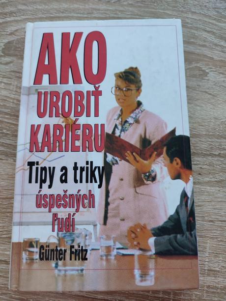Ako urobiť kariéru, tipy a triky úspešných ľudí,