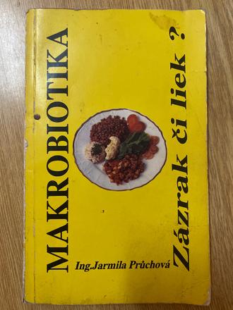 Kniha- makrobiotika - zazrak či liek, 
