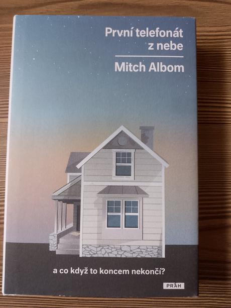 Mitch albom - první telefonát z nebe,