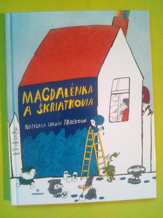 Magdalénka a škriatkovia ô,