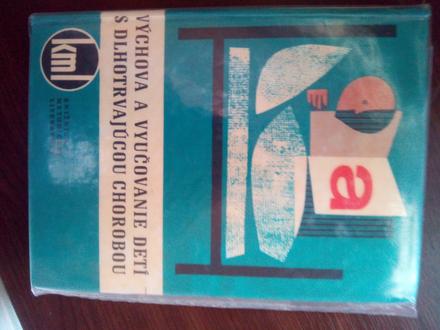 Výchova  vyučovanie detí dlhotrvajúcou chorobou ô, 