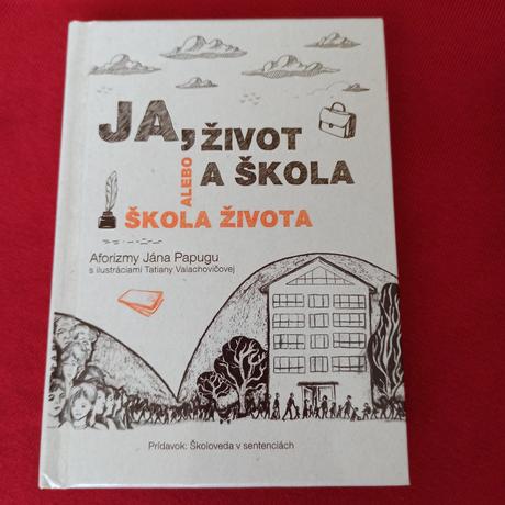 Ja,život a škola ján papuga,