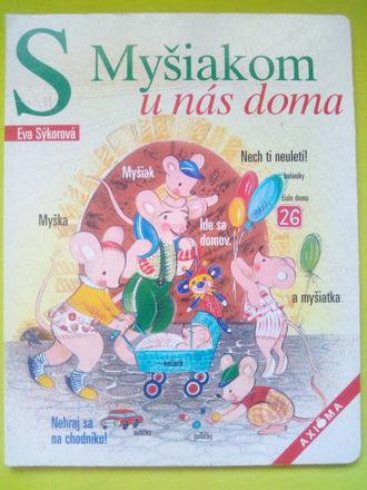S myšiakom u nás doma, 