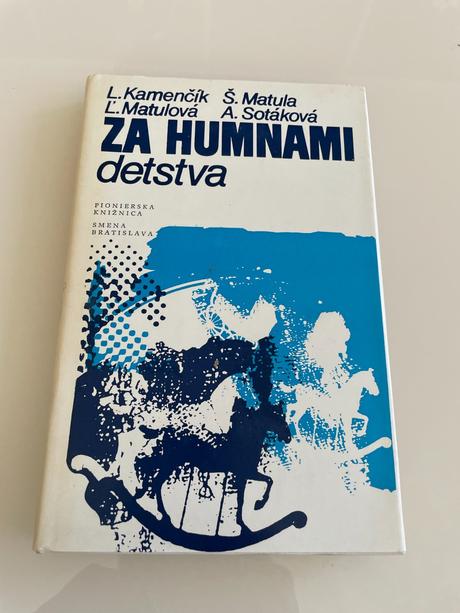 Kamenčík a kol. za humnami detstva,