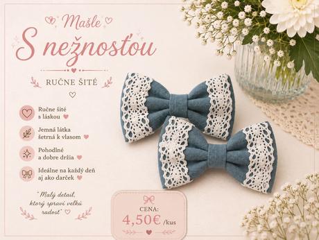 Rôzne mašle na každy den - pozri inzerat, 