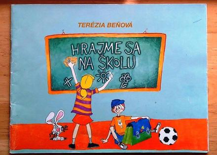 Hrajme sa na školu , terézia beňová,
