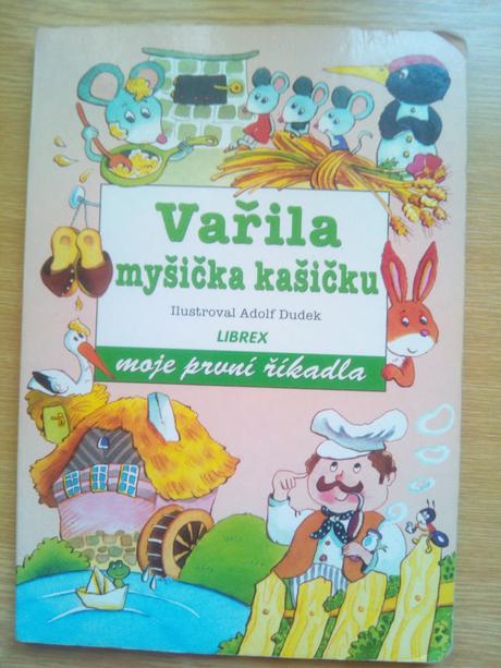 Varila myšička kašičku ô, 