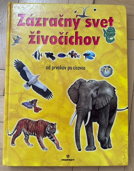 Zázračný svet živočíchov od prvokov po cicavce,