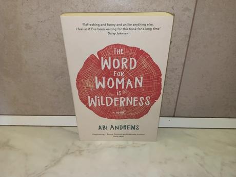 Abi andrews - the word for woman is wilderness, 
