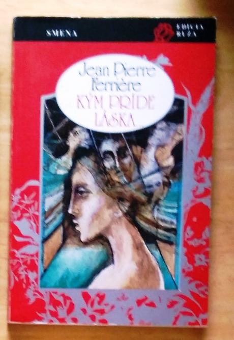 Kým príde láska , jean pierre ferriére ,