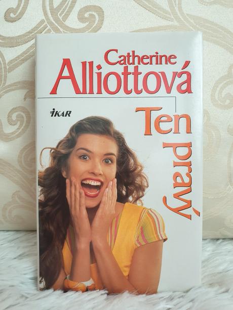 Catherine alliottová - ten pravý,