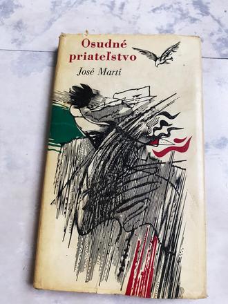 Martí josé - osudné priateľstvo,