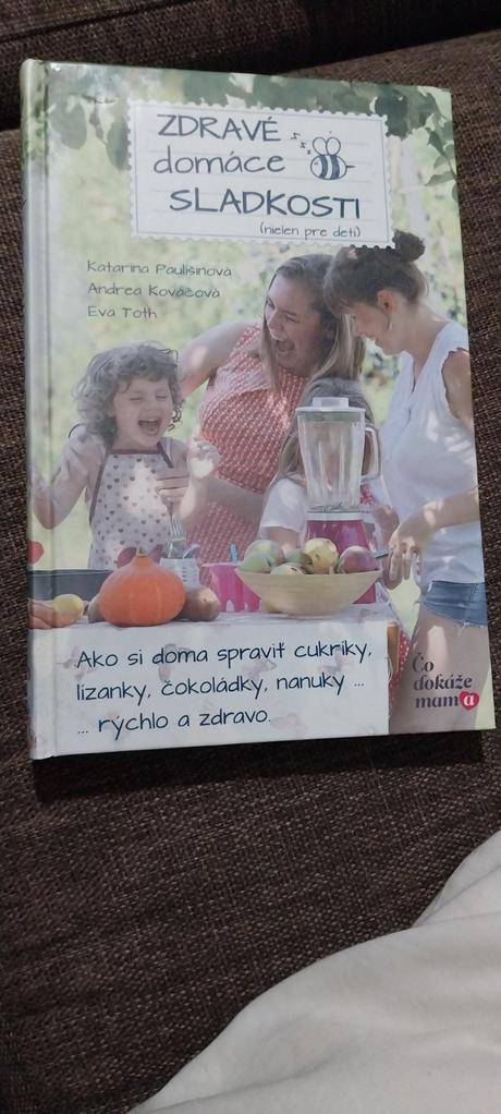 Kniha zdravé domáce sladkosti,