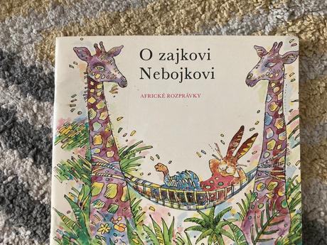 O zajkovi nebojkovi -prvé vyd.1985, 