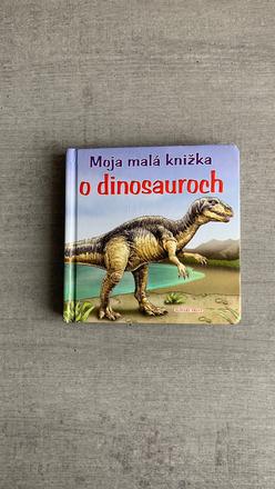 Moja malá knižka o dinosauroch, 