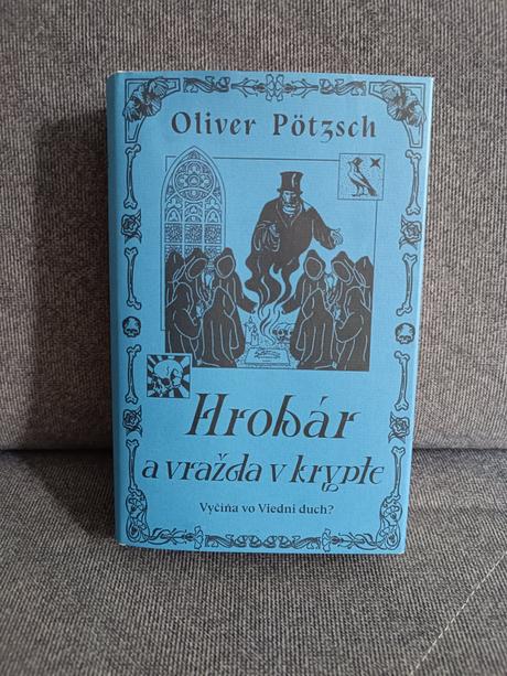 Kniha oliver pötzsch - hrobár a vražda v krypte, 