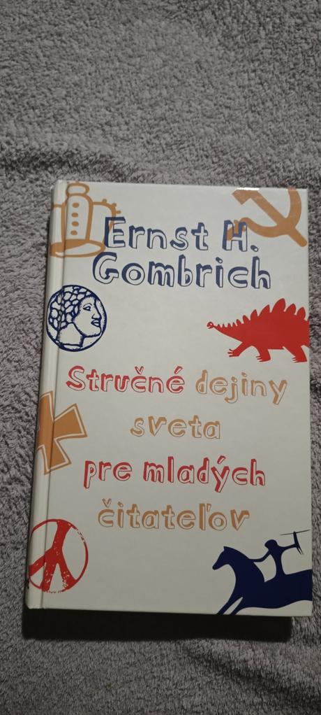 E.h.gombrich - stručne dejiny sveta pre mladých, 
