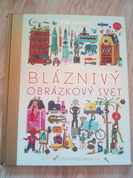 Bláznivý obrázkový svet okolo nás,