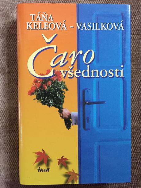 Čaro všednosti - táňa keleová vasilková, 