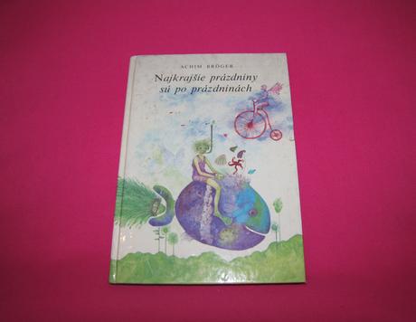 Najkrajšie prázdniny sú p prázdninách achim bröger, 