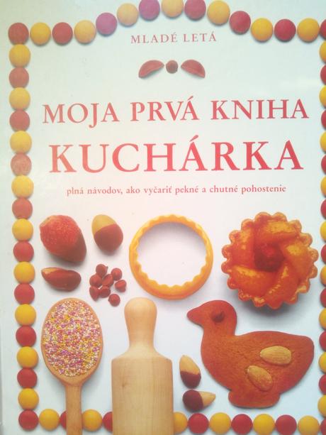 Moja prvá kuchárka ô,