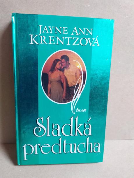 Sladká predtucha, jayne ann krentzová,