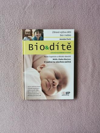 Bio a dieťa - jaroslav foršt - zdrava výživa detí,