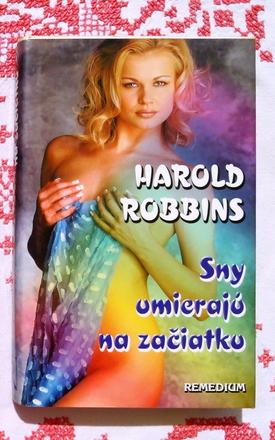 Sny umierajú na začiatku , harold robbins , remedi, 